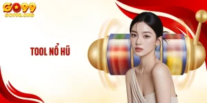 Tool Nổ Hũ GO99: Săn Thưởng Jackpot Theo Tư Duy Khác Biệt